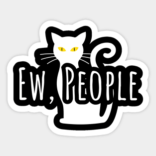 Ew People Cat Lover Sticker